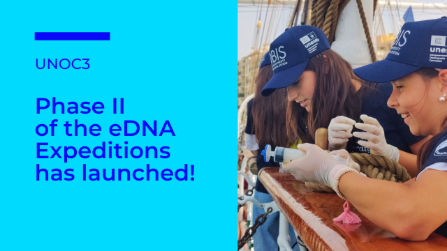 eDNA Expeditions Phase II Launches at UNOC3 - A Global Community Effort to Map Marine Life with DNA