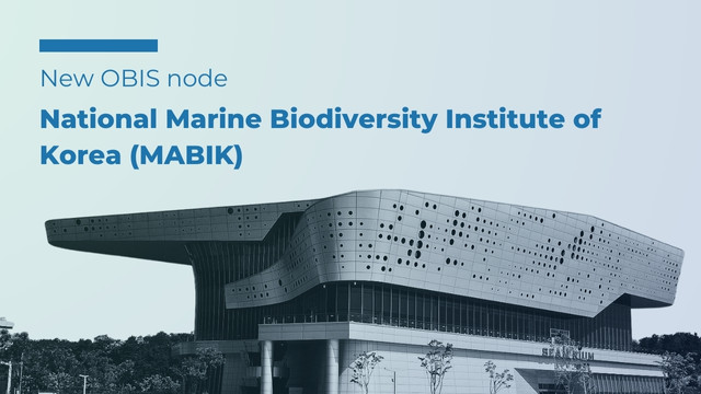 National Marine Biodiversity Institute of Korea (MABIK) joins the OBIS Network